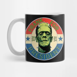 FOR PRESIDENT Mug